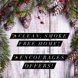 CLEAN, SMOKE FREE HOME!